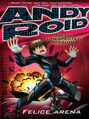 cover image of Andy Roid and the Unexpected Mission